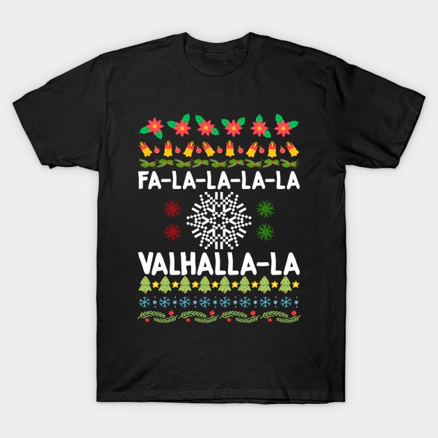 Fa-La-La-La Valhalla-La Viking God Ugly Christmas T-Shirt by theperfectpresents